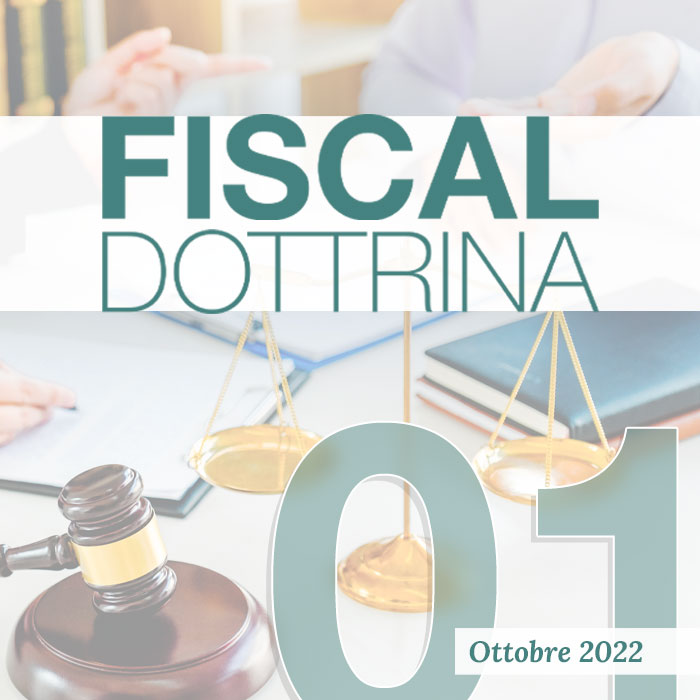 FISCAL DOTTRINA - 01 - OTTOBRE 2022