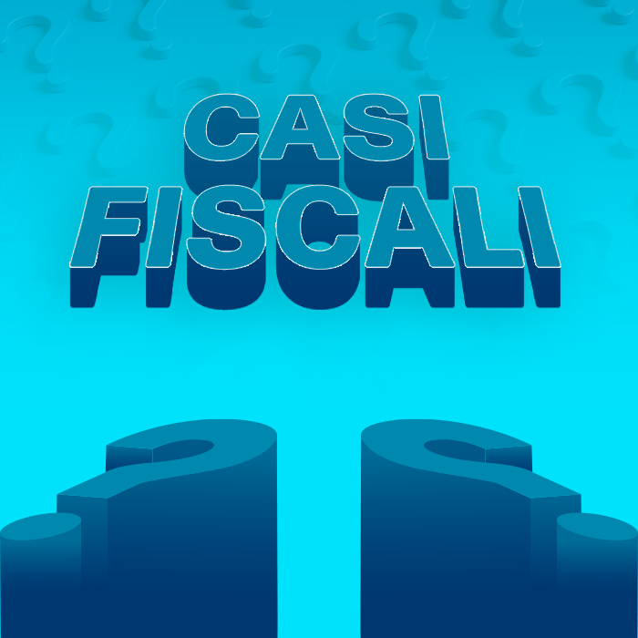 Casi Fiscali