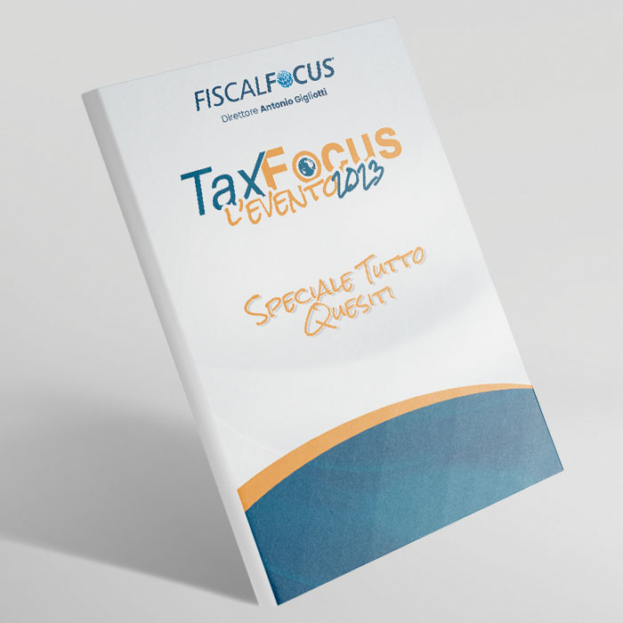 TAX FOCUS : speciale tutto quesiti